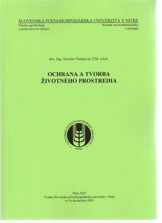 Ochrana a tvorba životného prostredia Ochrana a tvorba životného prostredia