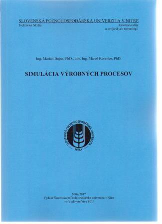 Simulácia výrobných procesov Simulácia výrobných procesov