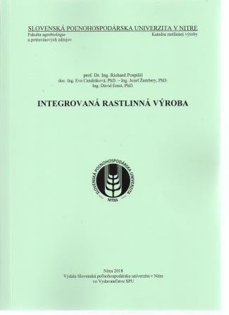 Integrovaná rastlinná výroba Integrovaná rastlinná výroba