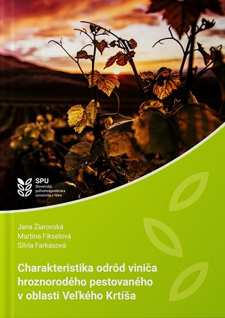 Charakteristika odrôd viniča hroznorodého pestovaného v oblasti Veľkého Krtíša Charakteristika odrôd viniča hroznorodého pestovaného v oblasti Veľkého Krtíša