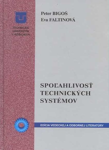 Spoľahlivosť technických systémov Spoľahlivosť technických systémov