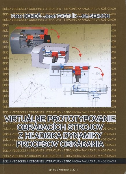 Virtuálne prototypovanie obrábacích strojov z hľadiska dynamiky procesov obrábania