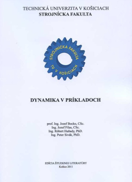 Dynamika v príkladoch Dynamika v príkladoch