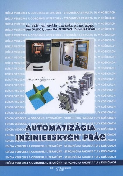 Automatizácia inžinierskych prác Automatizácia inžinierskych prác