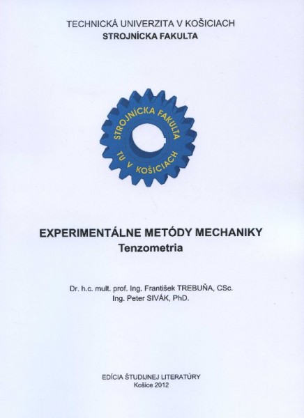 Experimentálne metódy mechaniky Experimentálne metódy mechaniky