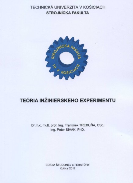 Teória inžinierskeho experimentu Teória inžinierskeho experimentu
