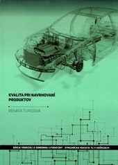 Kvalita pri navrhovaní produktov Kvalita pri navrhovaní produktov