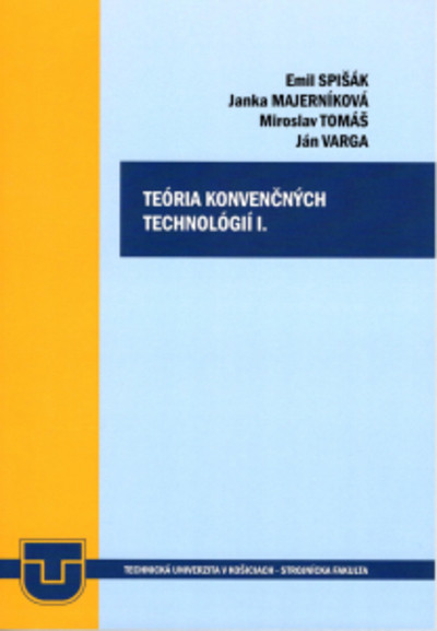 Teória konvenčných technológií I. Teória konvenčných technológií I.