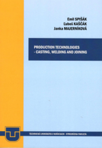 Production technologies - casting, welding and joining