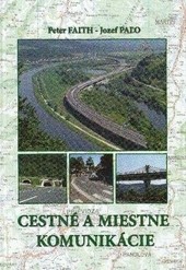 Cestné a miestne komunikácie Cestné a miestne komunikácie