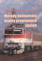 Metódy hodnotenia kvality prepravných služieb Metódy hodnotenia kvality prepravných služieb