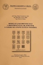 Modelovanie prenosu dát v prostredí Matlab, Simulink a Comunikations System Toolbox Modelovanie prenosu dát v prostredí Matlab, Simulink a Comunikations System Toolbox