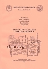 Aplikovaná telematika - vybrané kapitoly II Aplikovaná telematika - vybrané kapitoly II