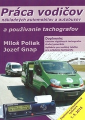 Práca vodičov nákladných automobilov a autobusov a používanie tachografov