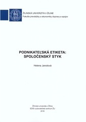 Podnikateľská etiketa: Spoločenský styk Podnikateľská etiketa: Spoločenský styk