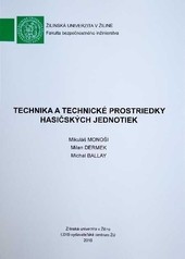 Technika a technické prostriedky hasičských jednotiek Technika a technické prostriedky hasičských jednotiek