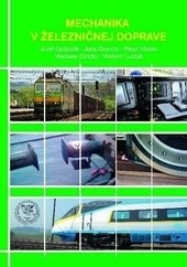 Mechanika v železničnej doprave Mechanika v železničnej doprave