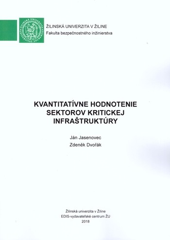 Kvantitatívne hodnotenie sektorov kritickej infraštruktúry Kvantitatívne hodnotenie sektorov kritickej infraštruktúry