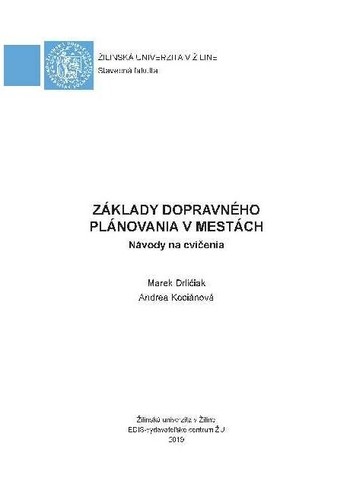 Základy dopravného plánovania v mestách Základy dopravného plánovania v mestách