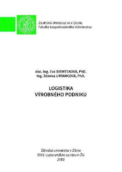 Logistika výrobného podniku Logistika výrobného podniku