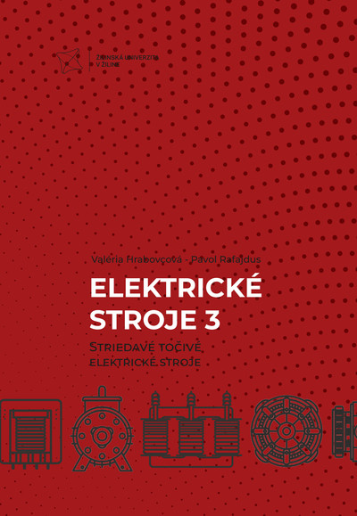 Elektrické stroje 3. Striedavé točivé elektrické stroje