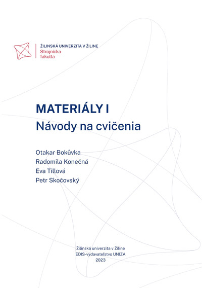 Materiály I. Návody na cvičenia Materiály I. Návody na cvičenia