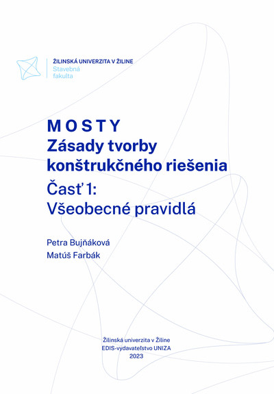 Mosty. Zásady tvorby konštrukčného riešenia. Časť 1: Všeobecné pravidlá.