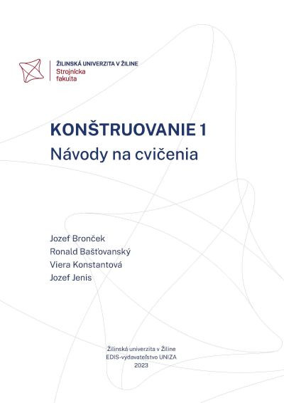 KONŠTRUOVANIE 1. NÁVODY NA CVIČENIA