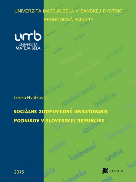 Sociálne zodpovedné investovanie podnikov v Slovenskej republike Sociálne zodpovedné investovanie podnikov v Slovenskej republike