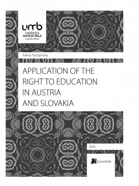 Application of the Right to education in Austria and Slovakia Application of the Right to education in Austria and Slovakia