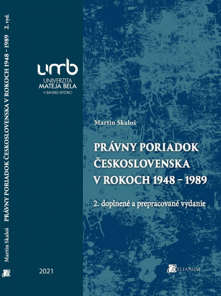 Právny poriadok Československa v rokoch 1948 – 1989 Právny poriadok Československa v rokoch 1948 – 1989