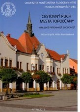 Cestovný ruch mesta Topoľčany - minulosť, prítomnosť, budúcnosť