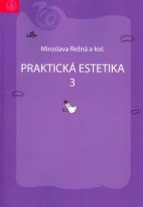 Praktická estetika 3 Praktická estetika 3