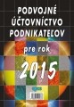 Podvojné účtovníctvo podnikateľov pre rok 2015