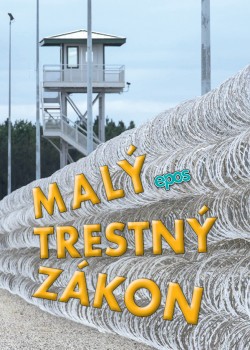 Malý Trestný zákon Malý Trestný zákon