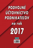 Podvojné účtovníctvo podnikateľov na rok 2017 Podvojné účtovníctvo podnikateľov na rok 2017