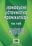 Jednoduché účtovníctvo podnikateľov na rok 2018 Jednoduché účtovníctvo podnikateľov na rok 2018