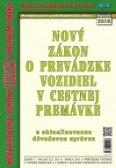 Nový zákon o prevádzke vozidiel v cestnej premávke Nový zákon o prevádzke vozidiel v cestnej premávke