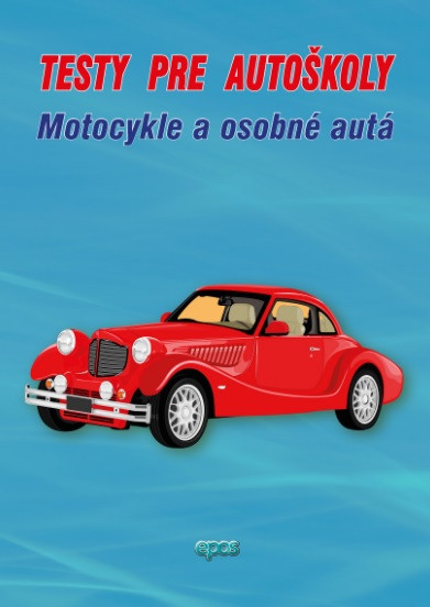 Testy pre autoškoly - Motocykle a osobné autá