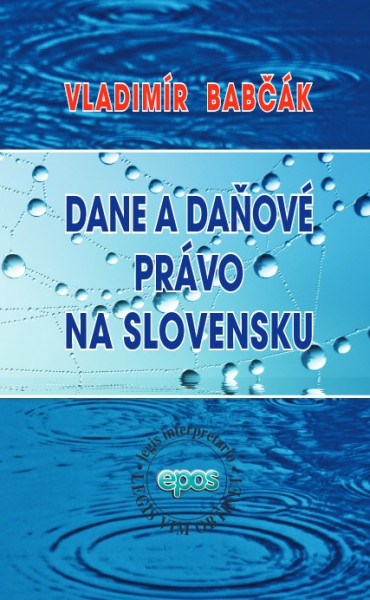 Dane a daňové právo na Slovensku Dane a daňové právo na Slovensku