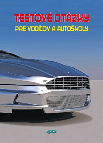 Testové otázky pre vodičov a autoškoly Testové otázky pre vodičov a autoškoly