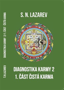 Diagnostika karmy 2 /1. část Diagnostika karmy 2 /1. část