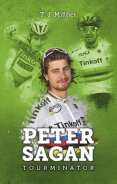 Peter Sagan: tourminátor Peter Sagan: tourminátor