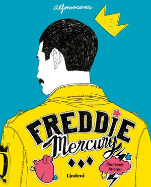 Freddie Mercury: Ilustrovaný životopis Freddie Mercury: Ilustrovaný životopis