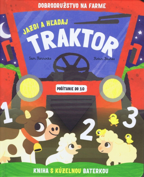 Jazdi a hľadaj - Traktor - kniha s kúzelnou baterkou Jazdi a hľadaj - Traktor - kniha s kúzelnou baterkou
