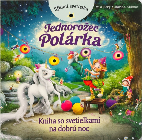 Jednorožec Polárka - Kniha so svetielkami Jednorožec Polárka - Kniha so svetielkami