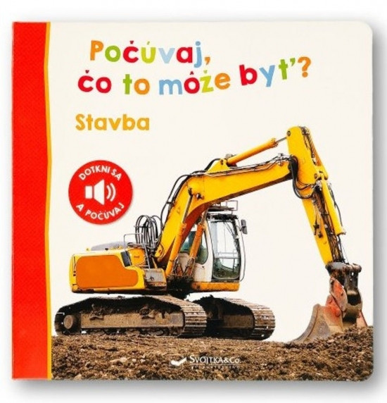 Stavba - Počúvaj, čo to môže byť? Stavba - Počúvaj, čo to môže byť?