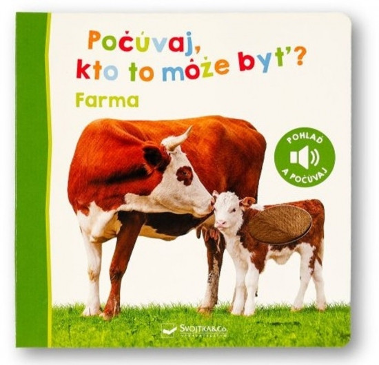 Farma - Počúvaj, kto to môže byť? Farma - Počúvaj, kto to môže byť?