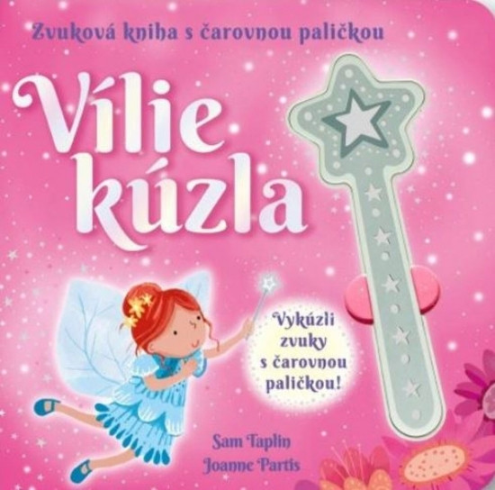 Vílie kúzla -Zvuková kniha s čarovnou paličkou Vílie kúzla -Zvuková kniha s čarovnou paličkou