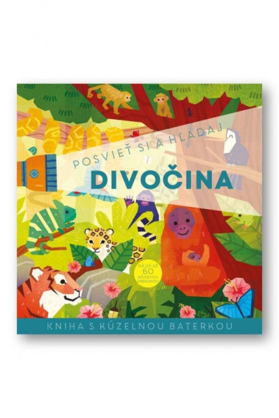 Posvieť a hľadaj - Divočina Posvieť a hľadaj - Divočina